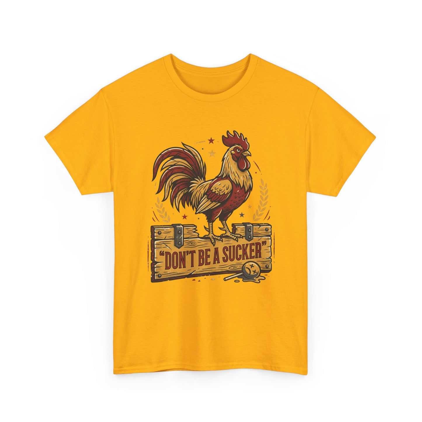 Rooster 'Don't Be a Sucker' Graphic Tee Printify