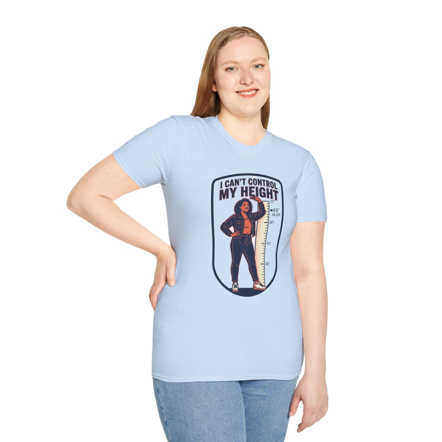 "I Can't Control My Height" Funny Tall Woman Graphic Tee