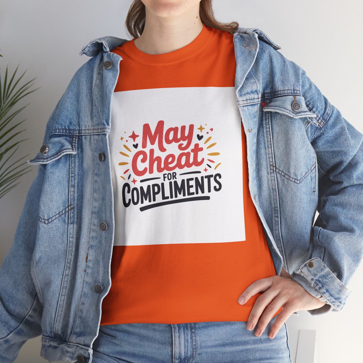 May Cheat for Compliments T-Shirt — Funny Sarcastic Graphic Tee