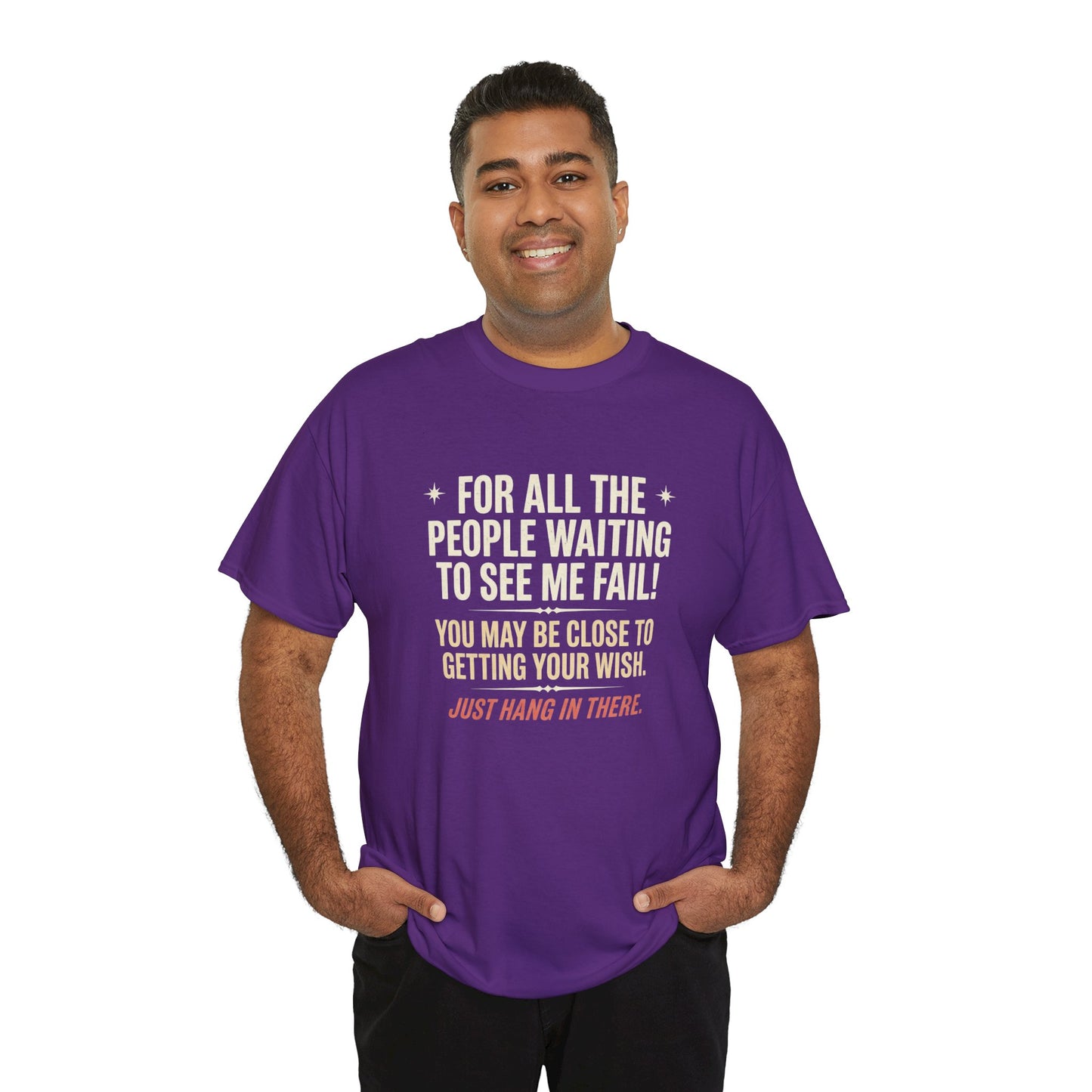 “For All The People Waiting To See Me Fail” Inspirational Shirt-Motivational Graphic Tee —