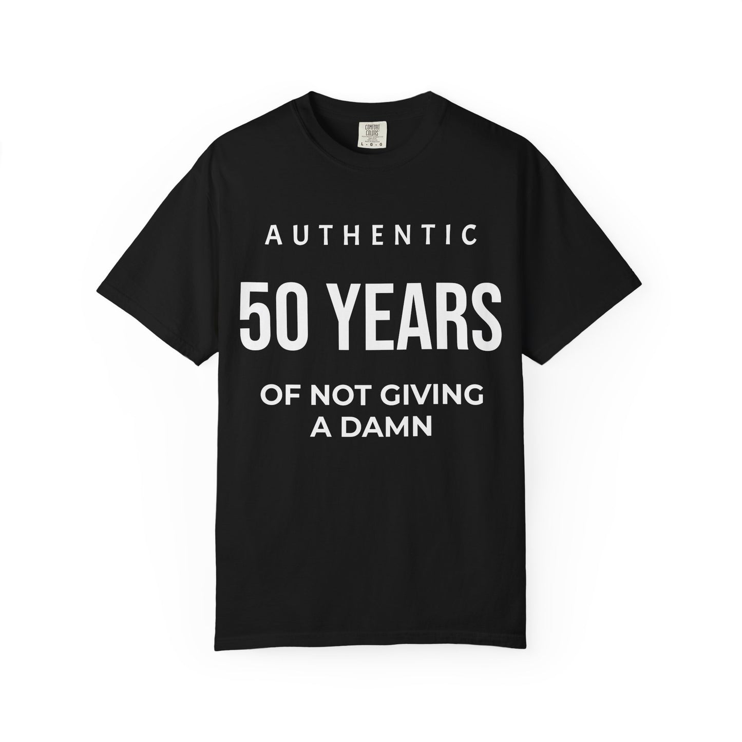 50 Years of Not Giving a Damn T-Shirt — Funny 50th Birthday Tee