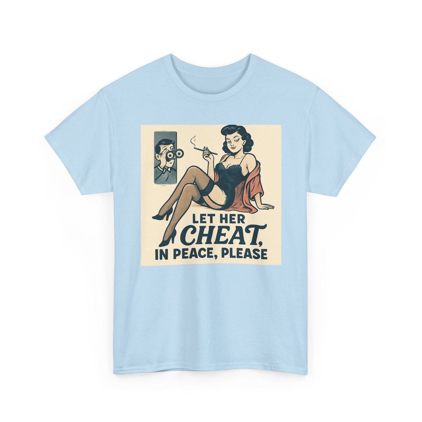 T-Shirt — Vintage Pinup “Let Her Cheat in Peace, Please” Graphic Tee