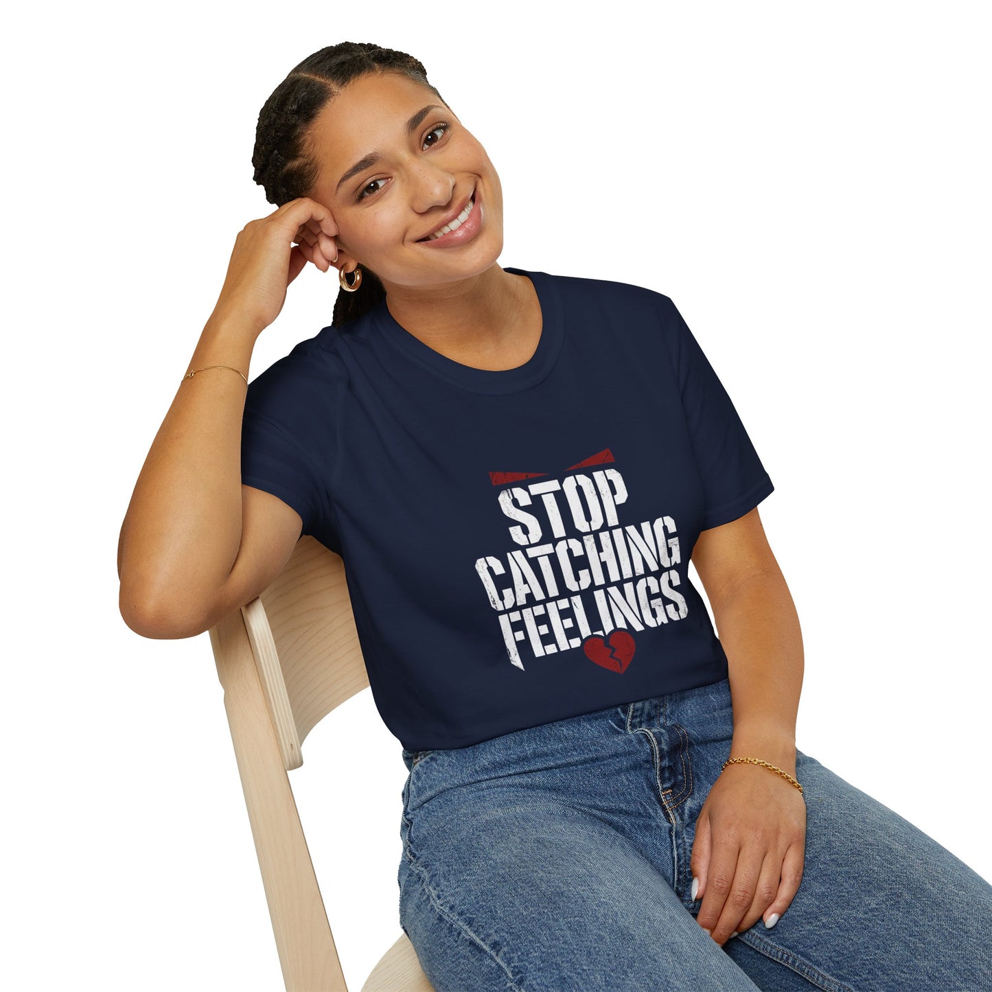 Stop Catching Feelings T-Shirt — Funny Heartbreak Graphic Tee
