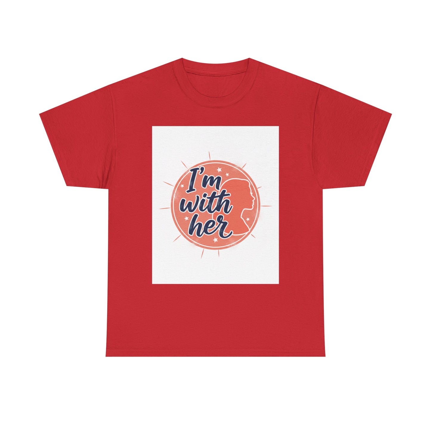 I'm With Her Tee — Feminist Equality Graphic T-Shirt
