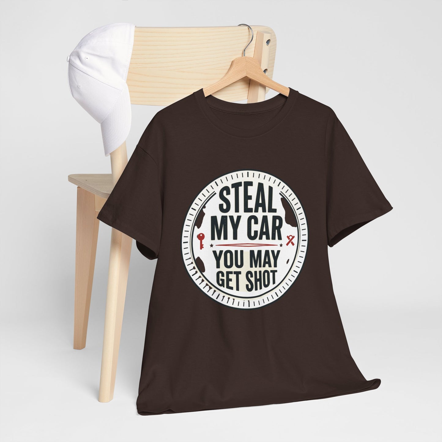 “Steal My Car You May Get Shot” Funny Garage & Car Owner Tee