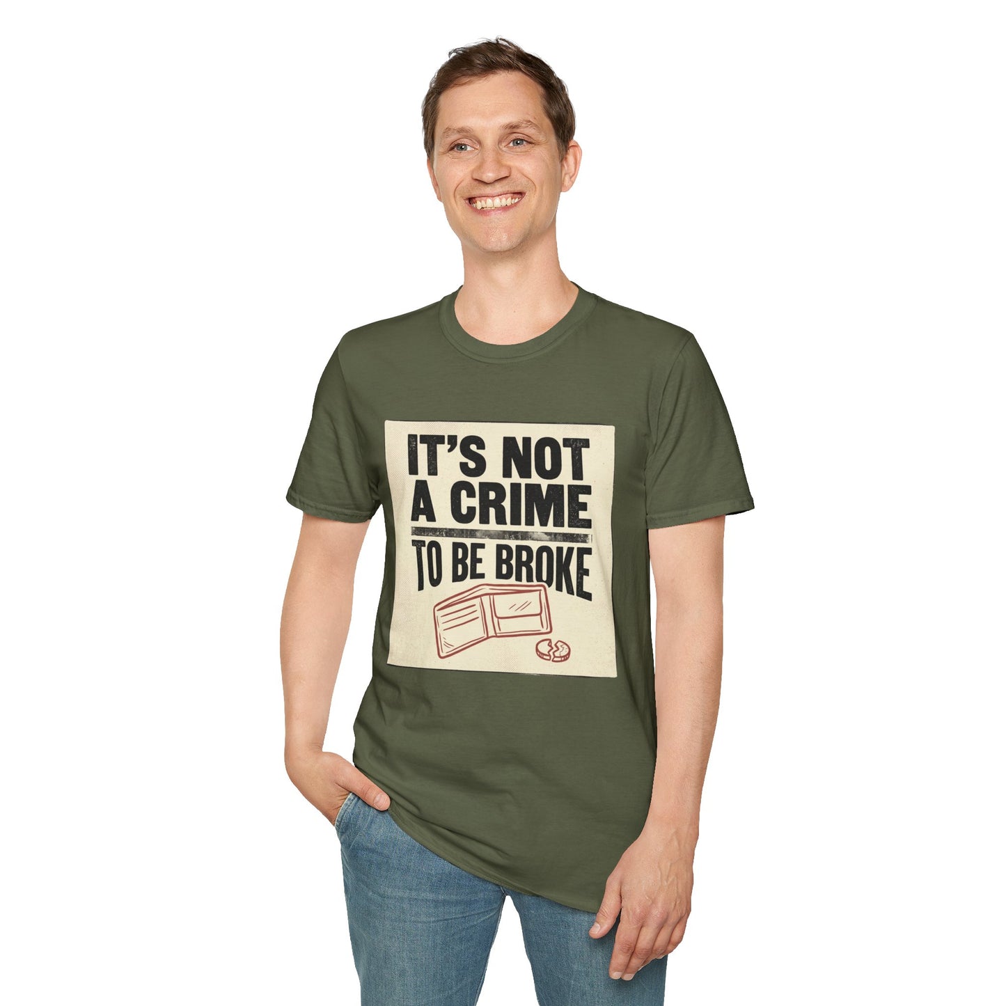 It's Not a Crime to Be Broke T-Shirt
