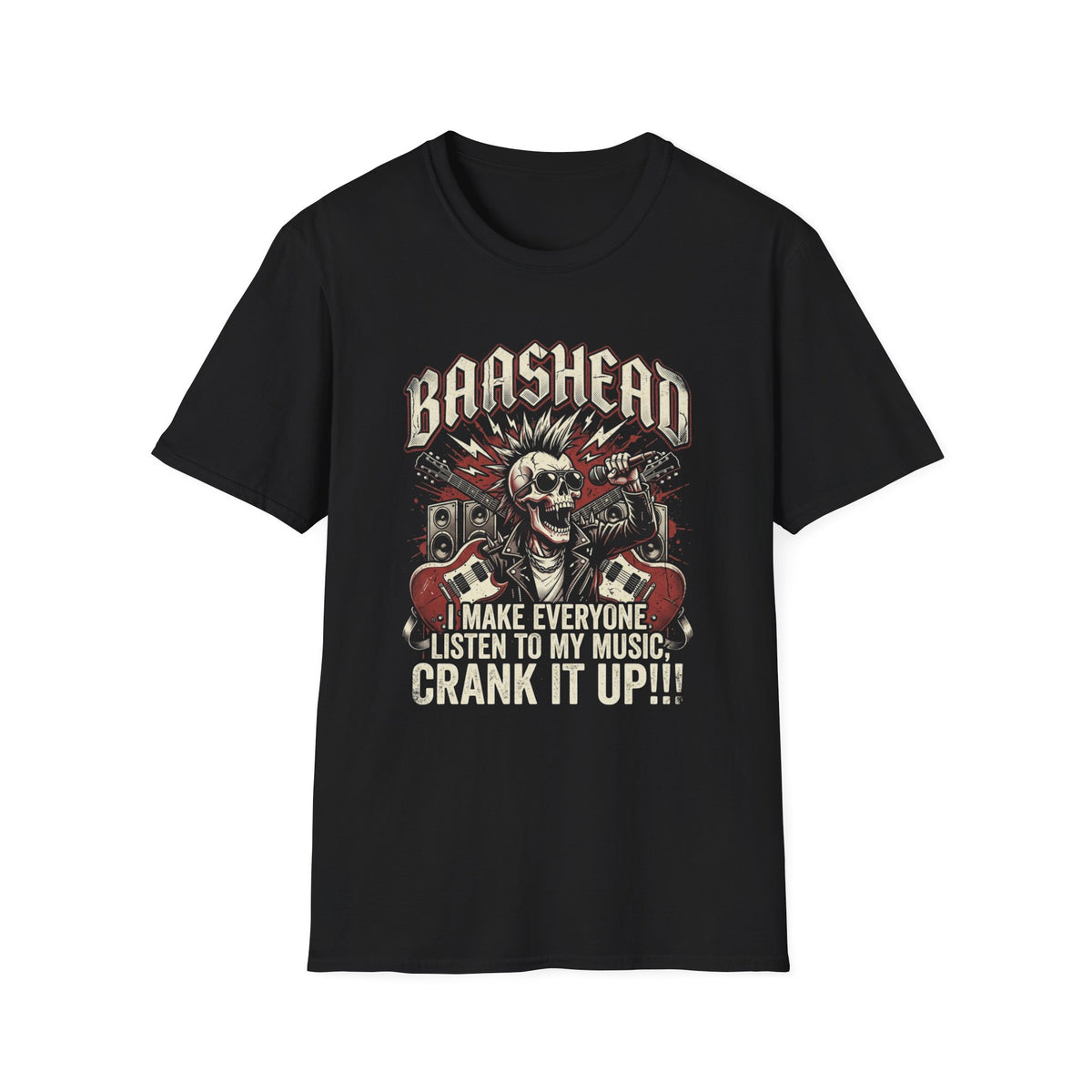 Basshead Skull T-Shirt — “I Make Everyone Listen to My Music, Crank It Up!” Guitar & Speaker Rock Tee