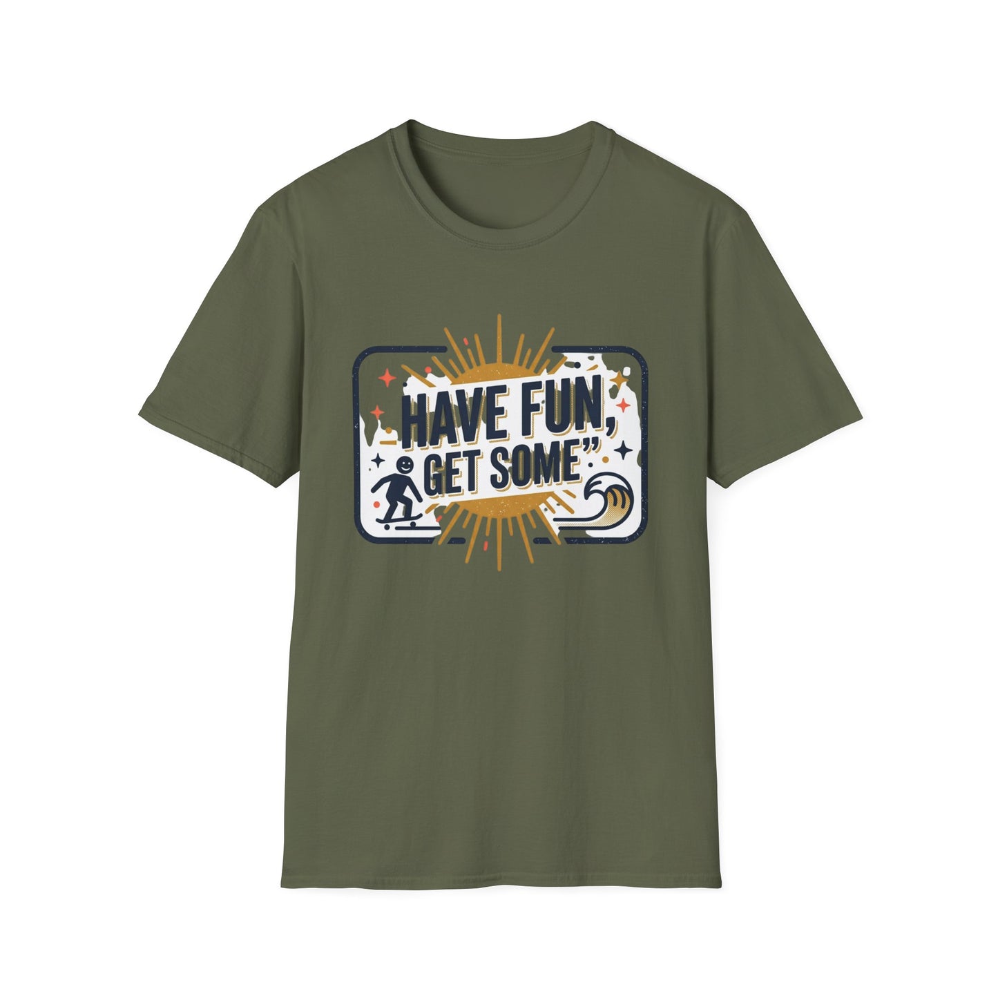 Have Fun, Get Some T-Shirt — Retro Surf & Skate Graphic Tee