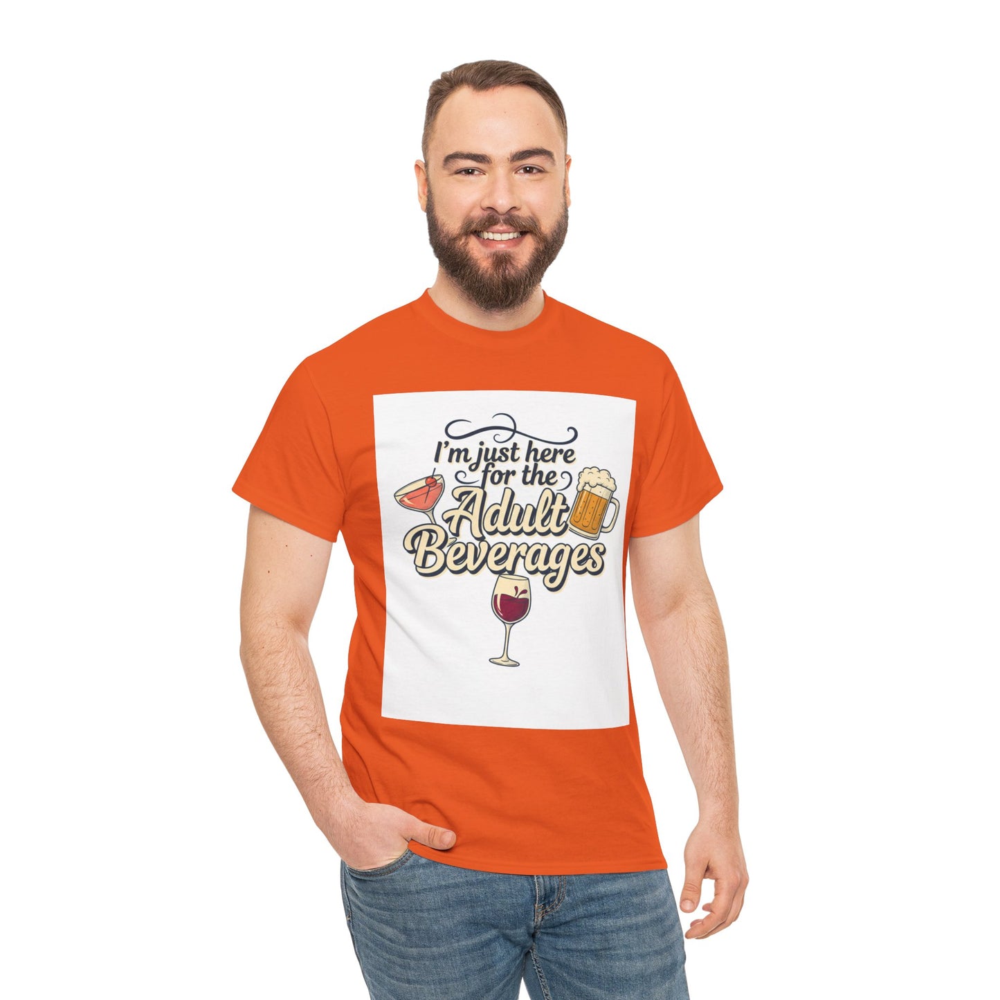 T-Shirt — "I'm Just Here for the Adult Beverages" Funny Wine & Beer Tee