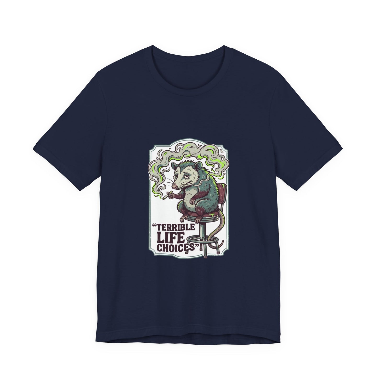Terrible Life Choices opossum smoking Tee | absurdist, ironic animal