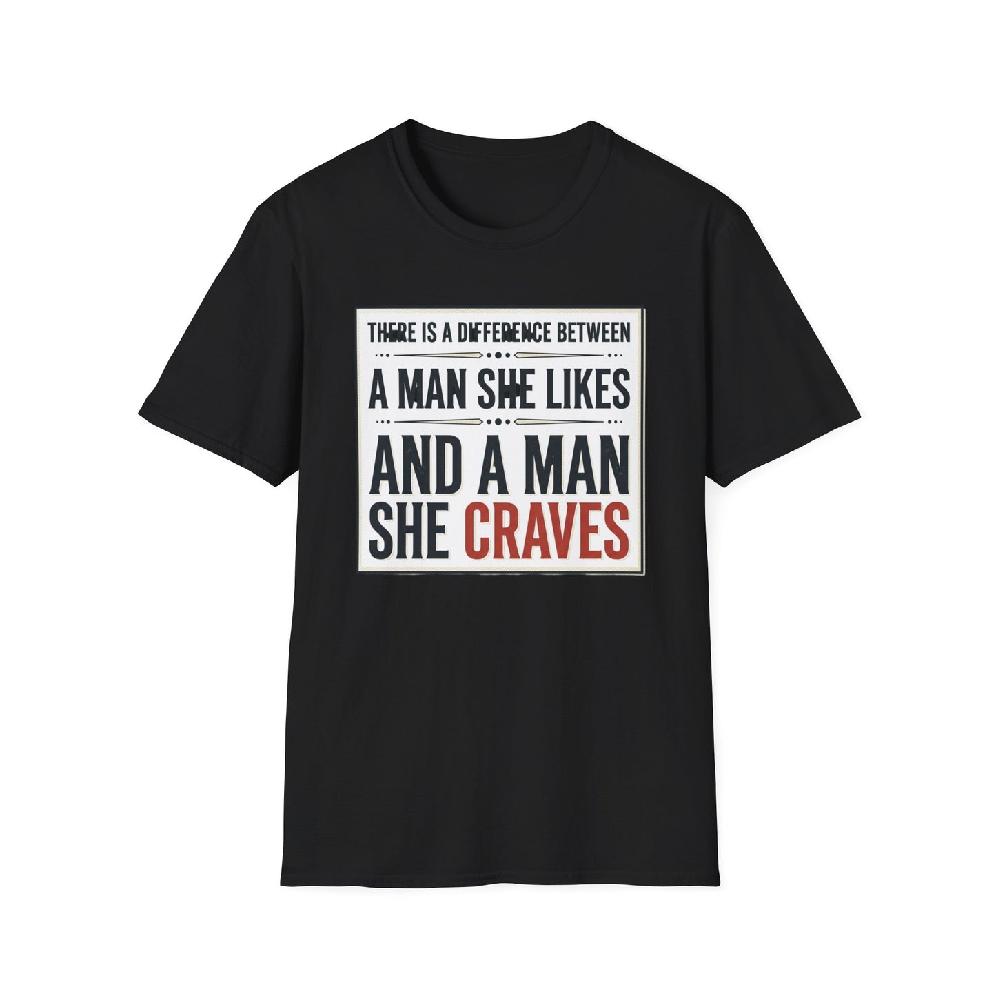 “There Is a Difference Between a Man She Likes and a Man She Craves”
