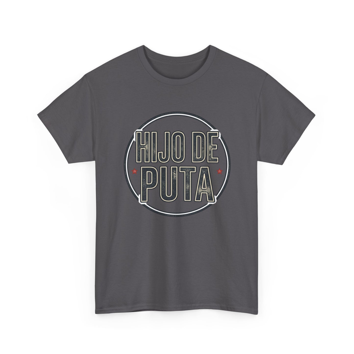 Hijo de Puta Graphic Tee — Retro Circle Spanish Phrase T-Shirt