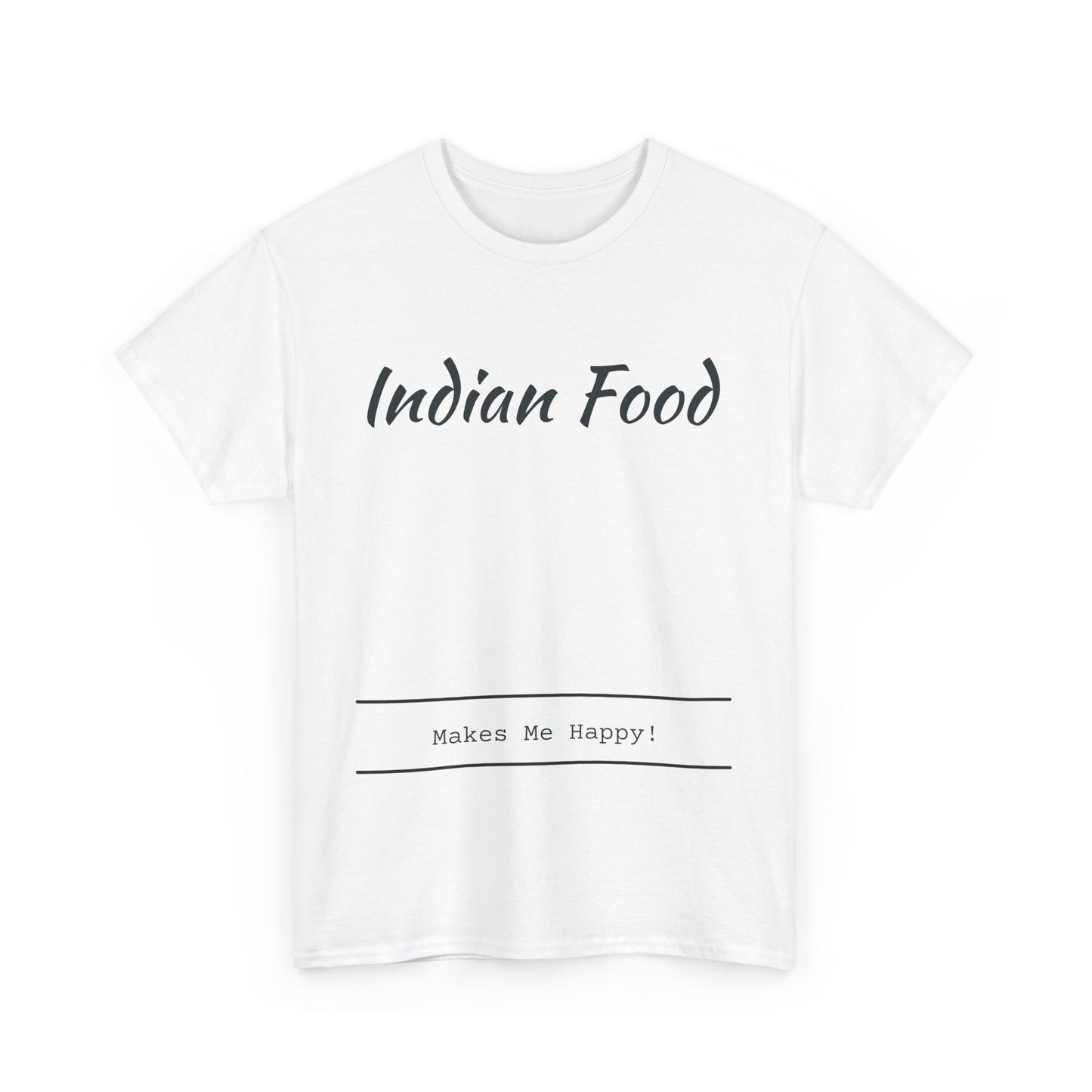 Indian Food Makes Me Happy