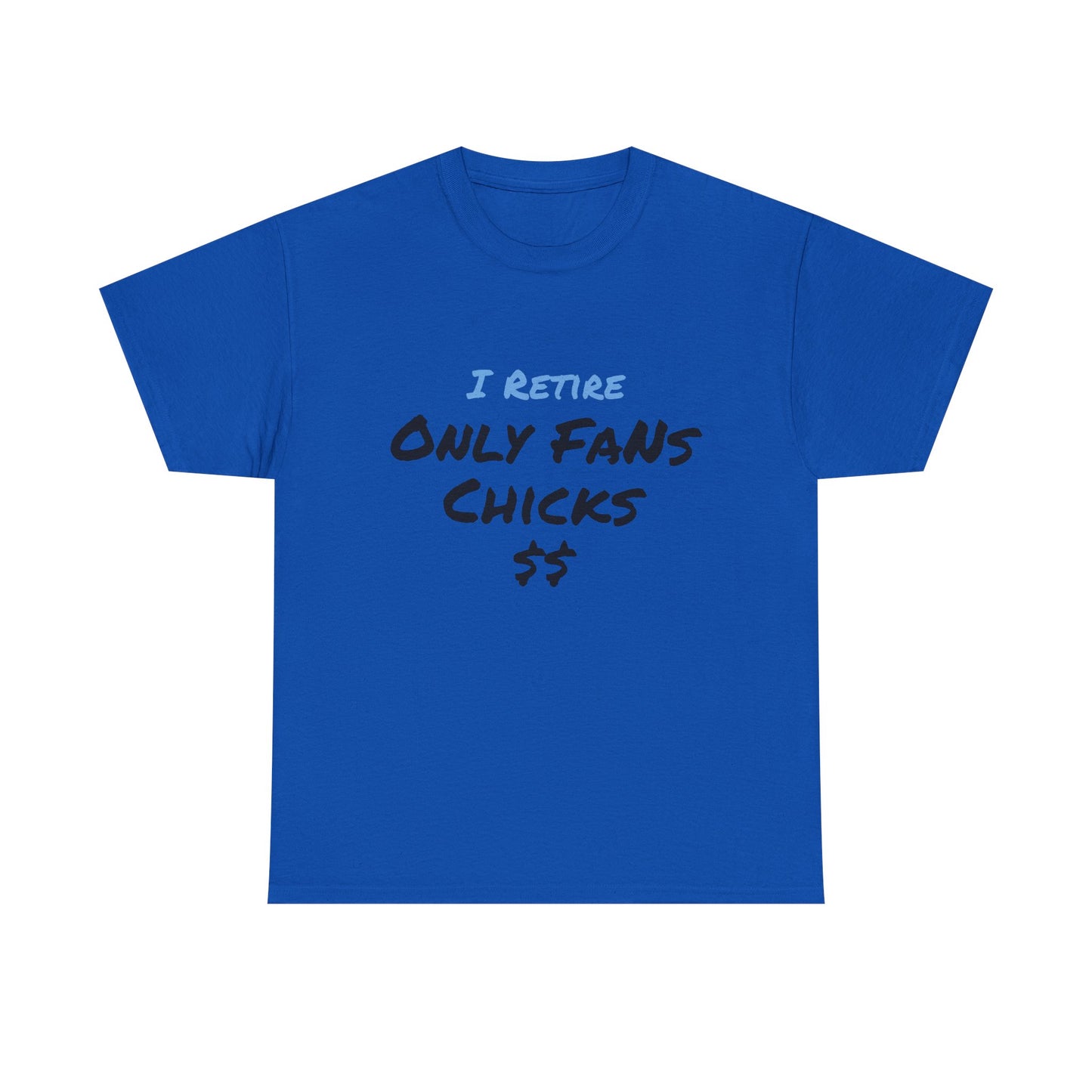 I Retire Only Fans Chicks