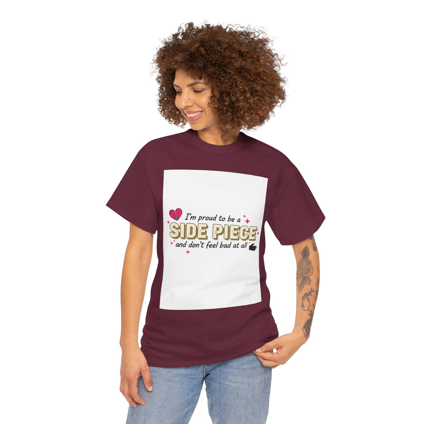 Side Piece Funny Graphic Tee — "I’m Proud to Be a Side Piece and Don’t Feel Bad at All" Printify