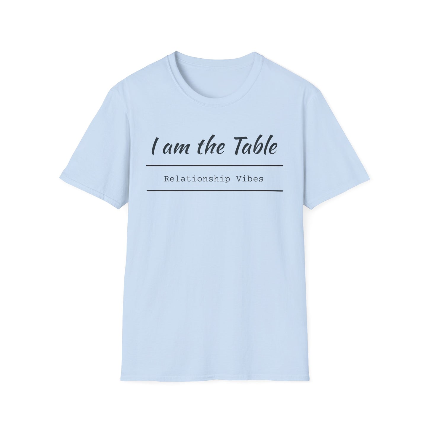 I am the Table