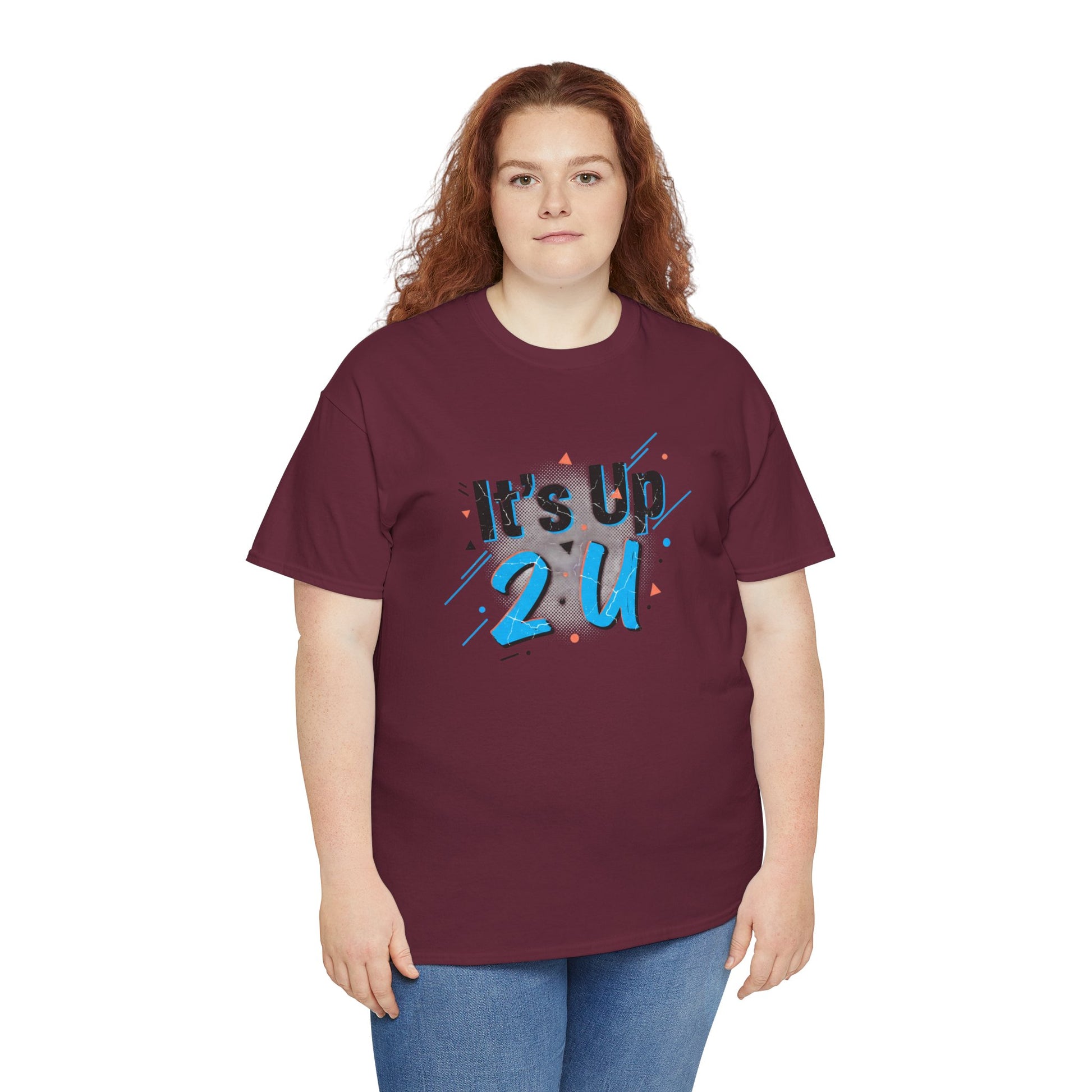 It's Up 2 U T-Shirt — Motivational Graphic Tee Printify