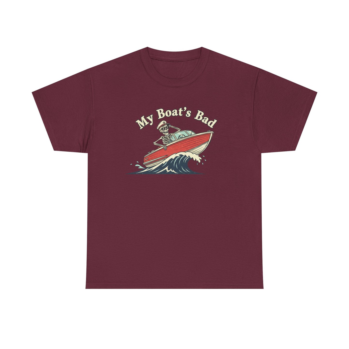 Boat Dad T‑Shirt – “My Boat's Bad” Funny Boating Tee for Dads & Fishermen