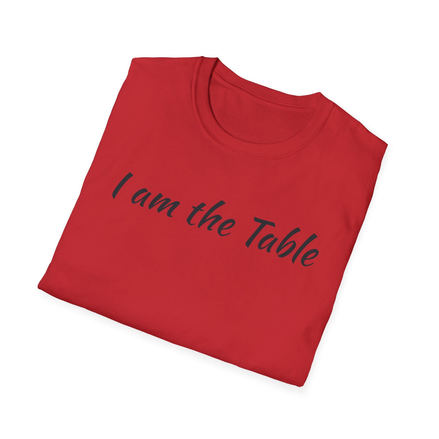 I am the Table