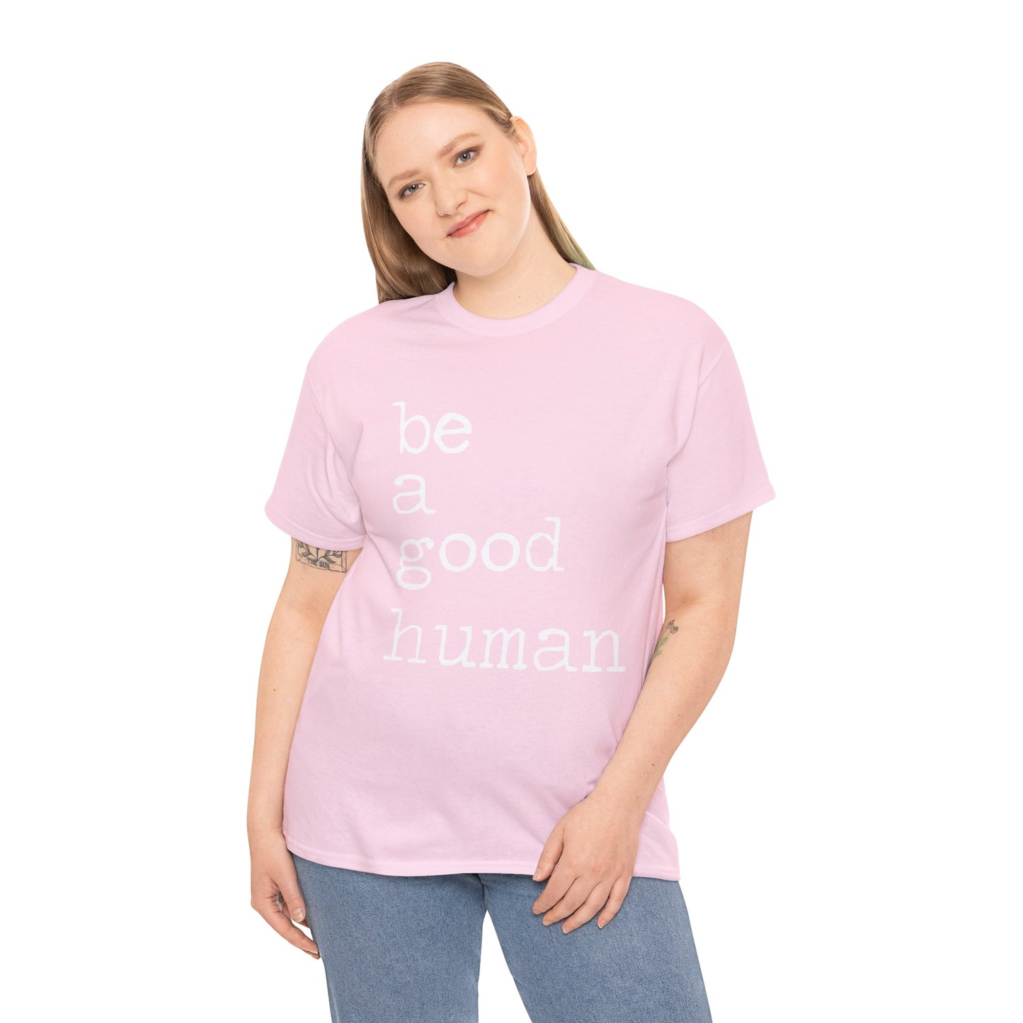 Be a Good Human