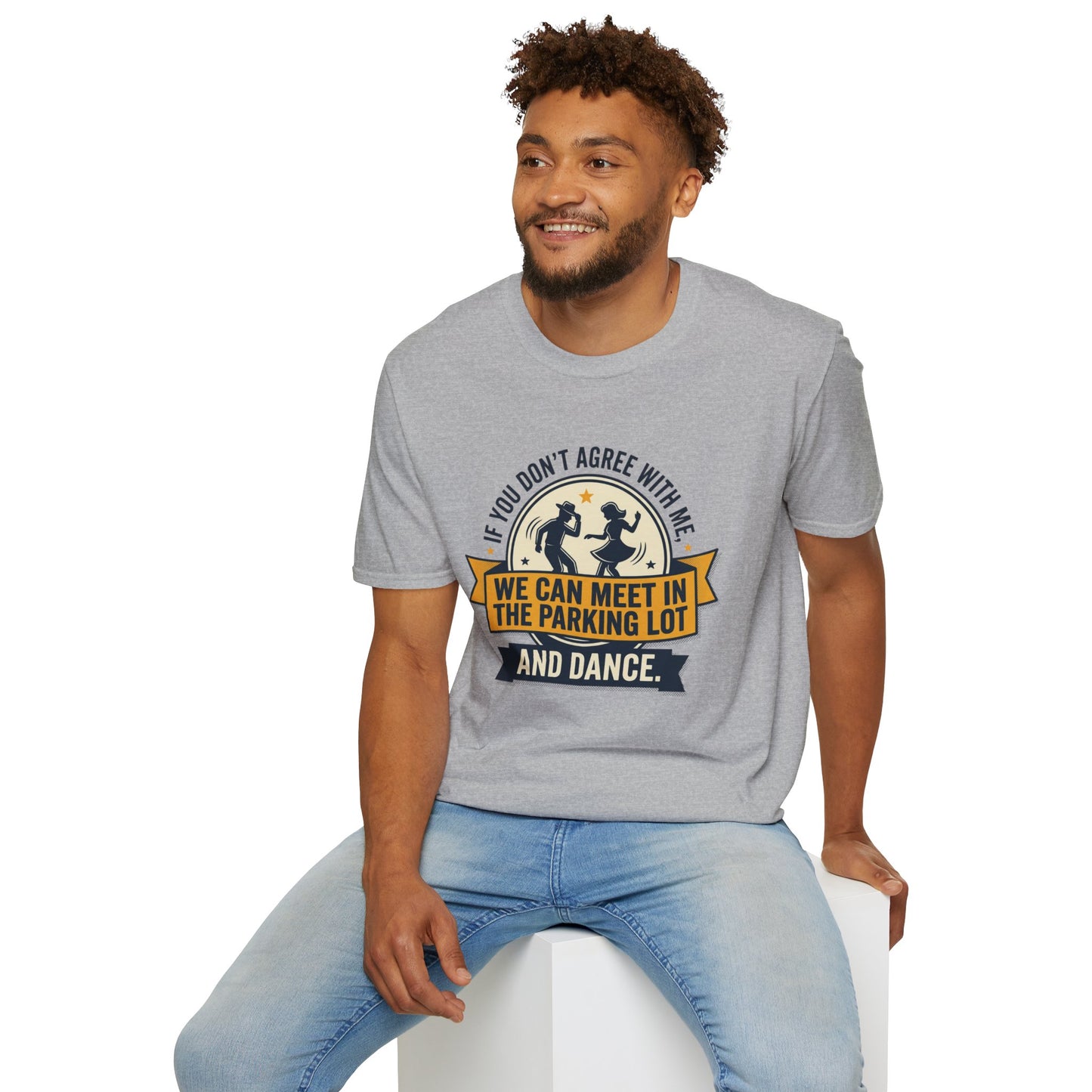 "If You Don’t Agree With Me, We Can Meet in the Parking Lot and Dance" Retro Dancing Graphic Tee