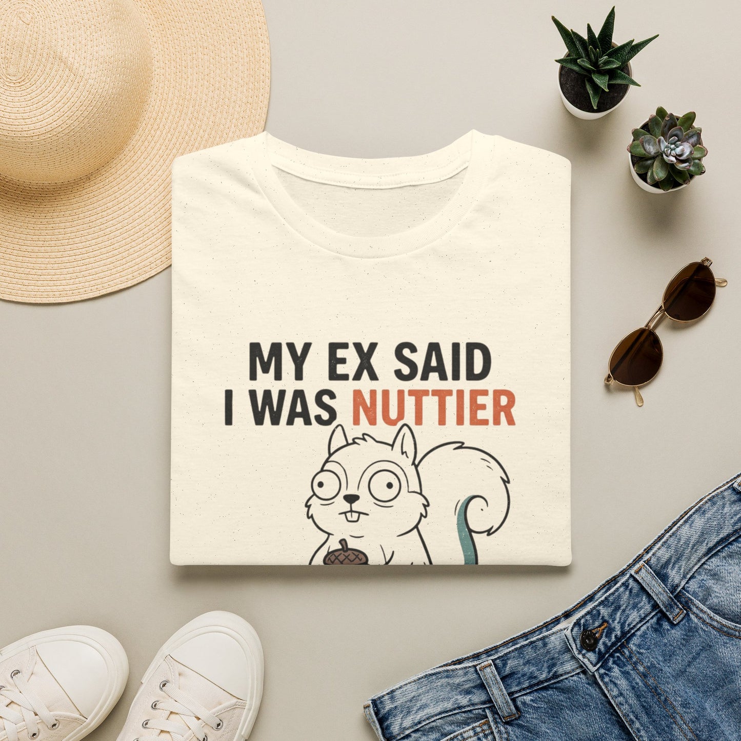 'My Ex Said I Was Nuttier Than Squirrel Shit' T-Shirt — Cute Squirrel Graphic Funny