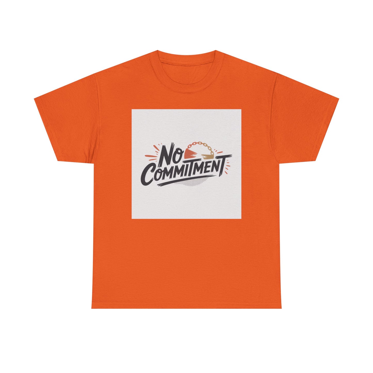No Commitment T-Shirt — Funny Casual Graphic Tee for Dating & Freedom Lovers