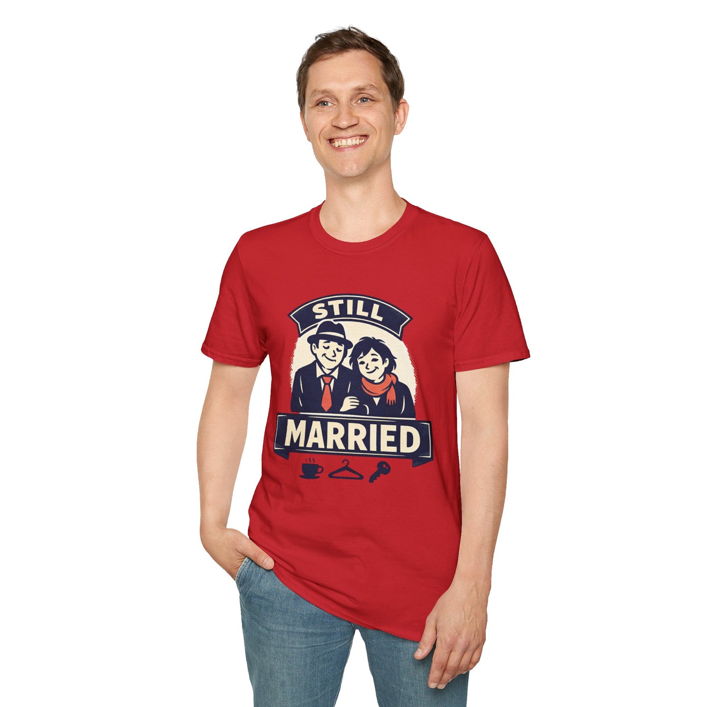 Still Married T-Shirt – Funny Married Couple Graphic Tee for Anniversary & Everyday Wear