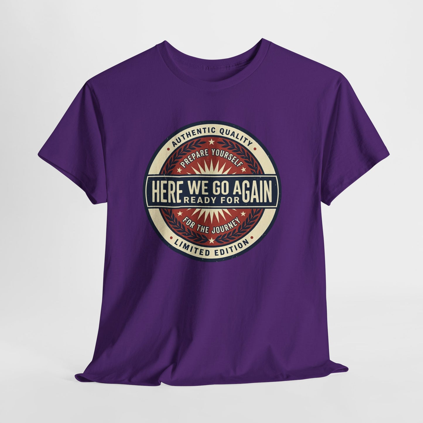 Here We Go Again Vintage Badge Tee — Retro Adventure Graphic T-Shirt