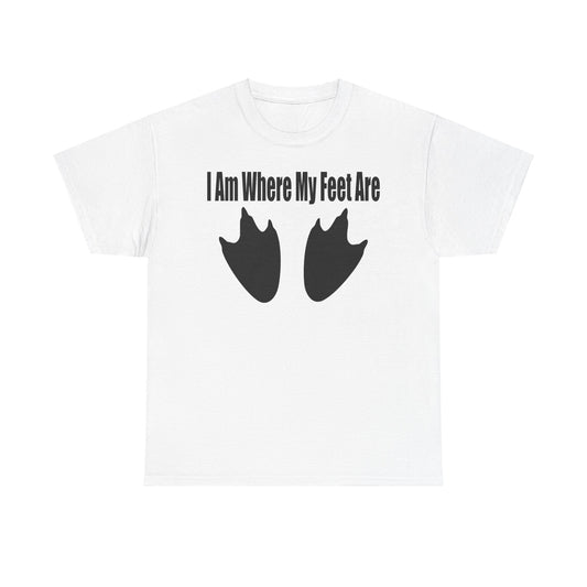 I Am Where My Feet Are - Adventure Lovers