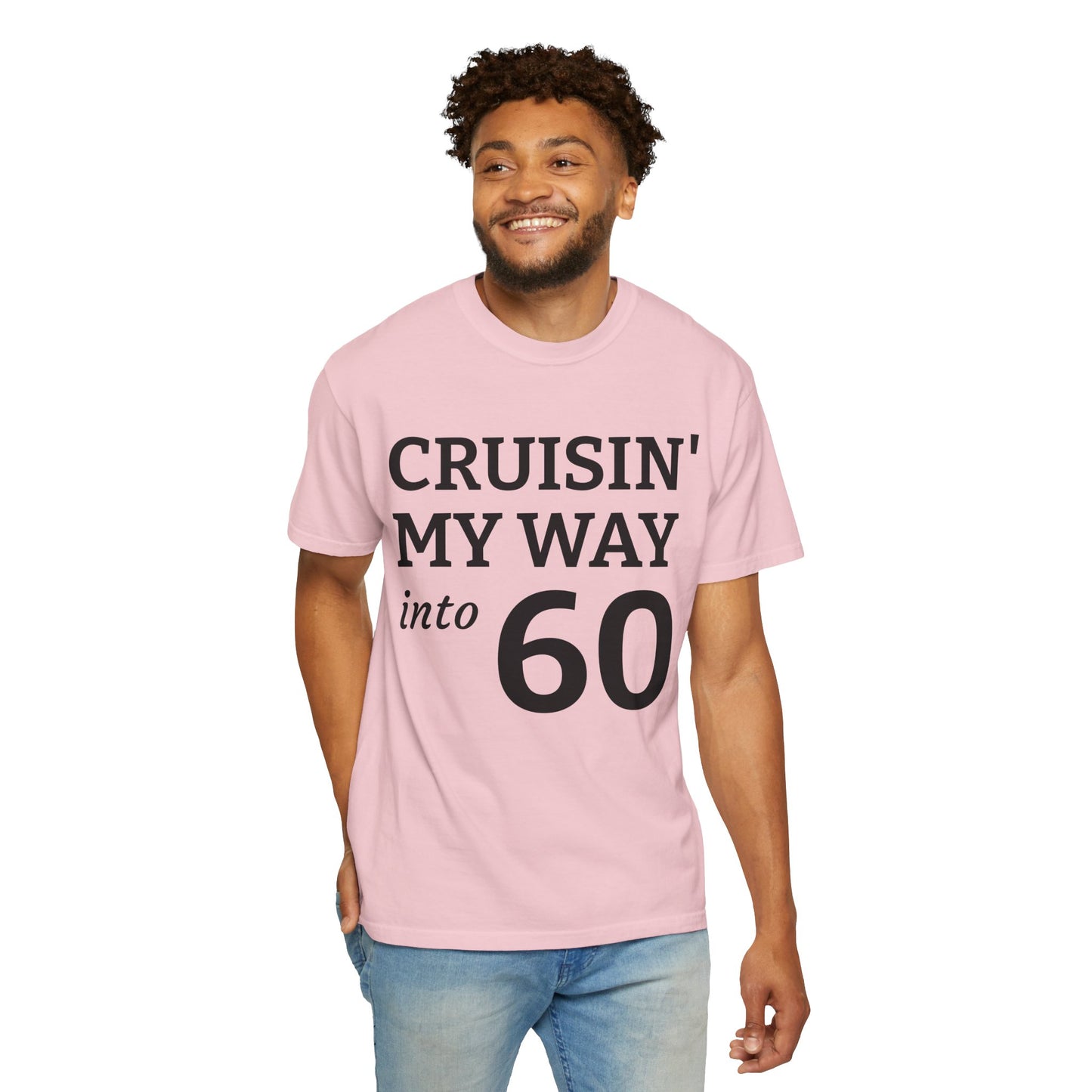 Cruisin' My Way Into 60 T-Shirt — 60th Birthday Tee