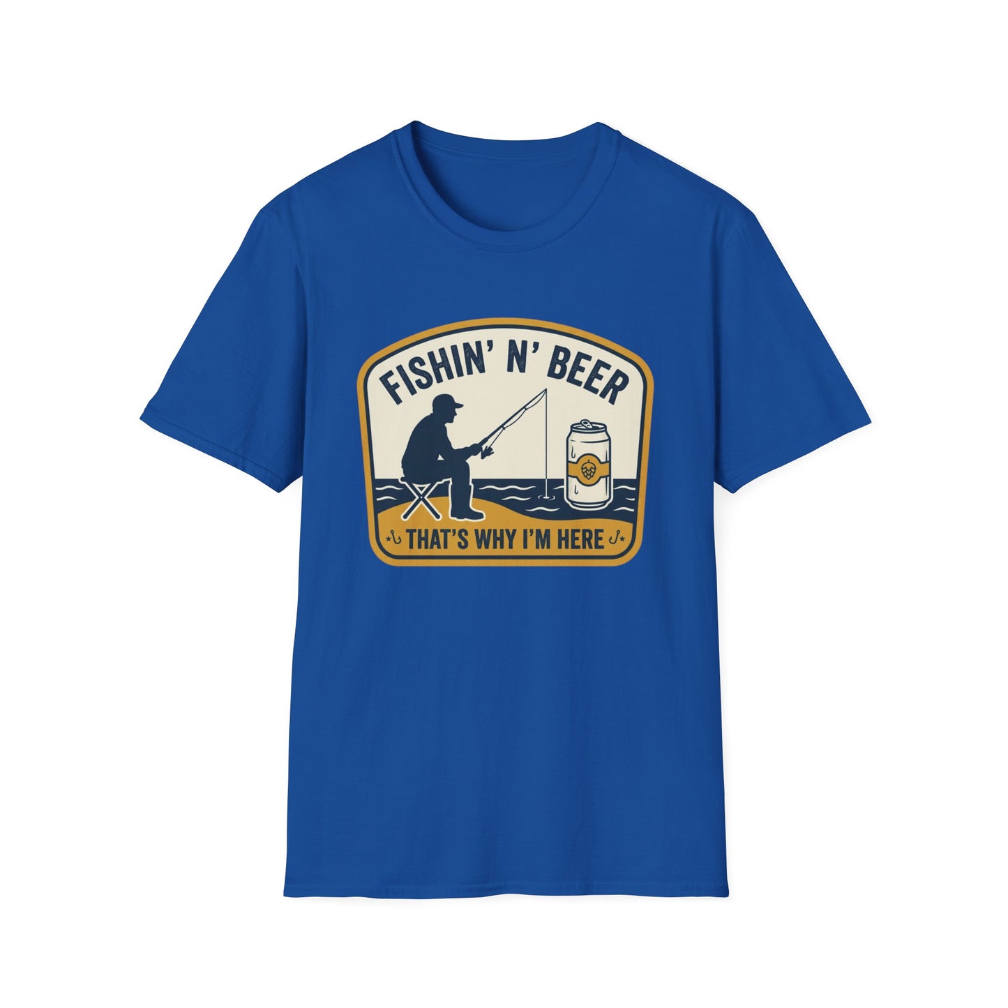 Fishing N' Beer T-Shirt — "Fishin' N' Beer That's Why I'm Here" Fishing Graphic Shirt