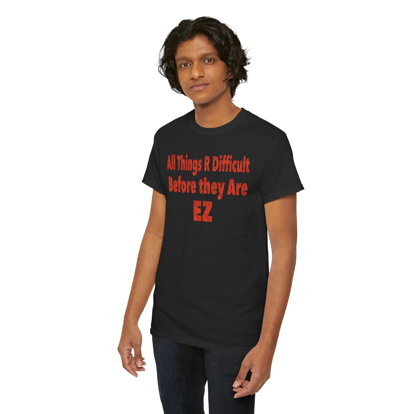 Motivational - 'All Things R Difficult Before they Are EZ'