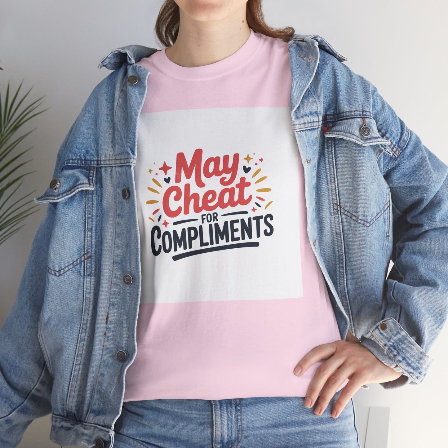 May Cheat for Compliments T-Shirt — Funny Sarcastic Graphic Tee