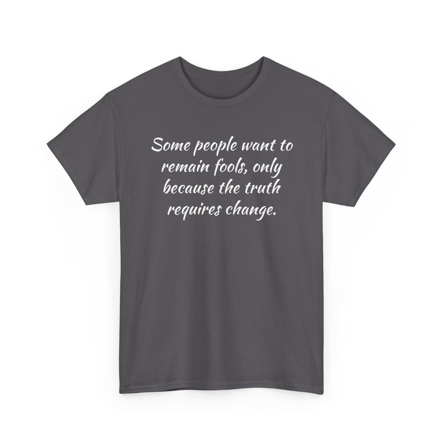 Truth Requires Change