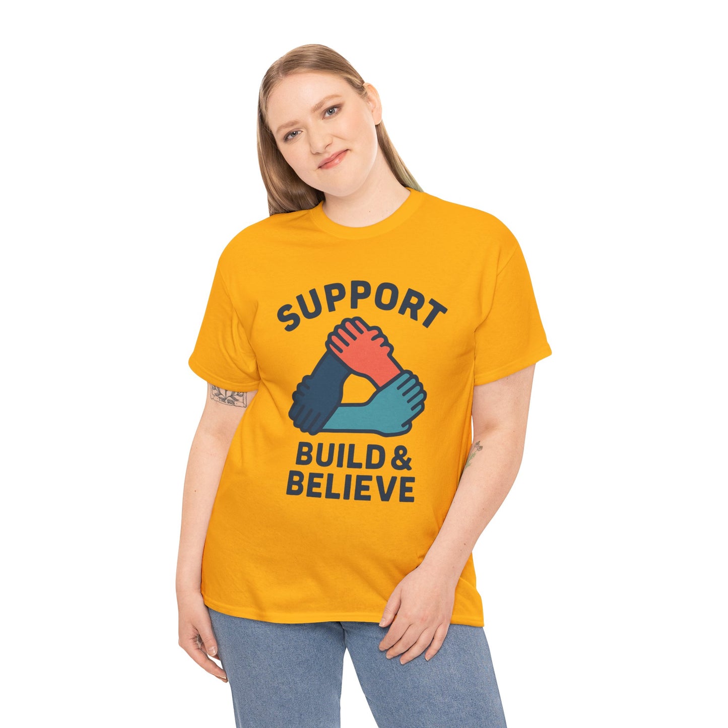 Support Build & Believe T-Shirt — Community Solidarity Graphic Tee