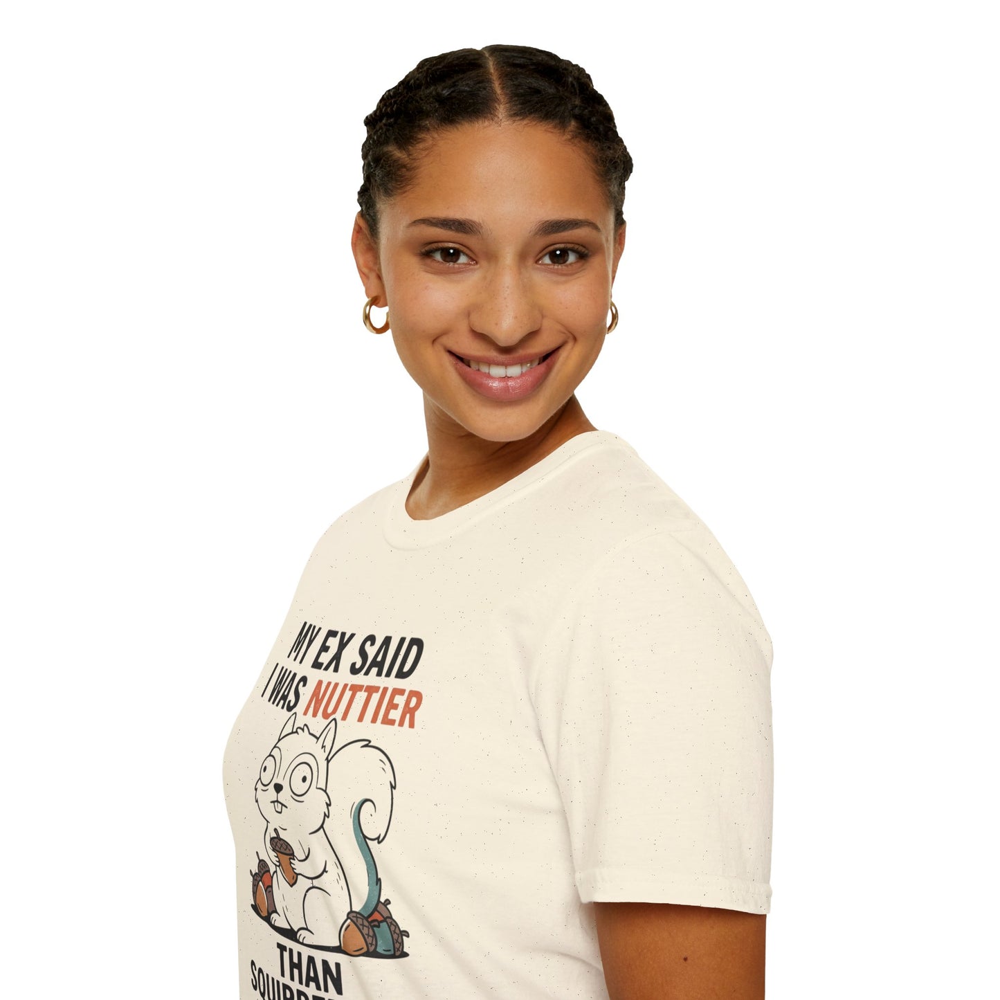 'My Ex Said I Was Nuttier Than Squirrel Shit' T-Shirt — Cute Squirrel Graphic Funny