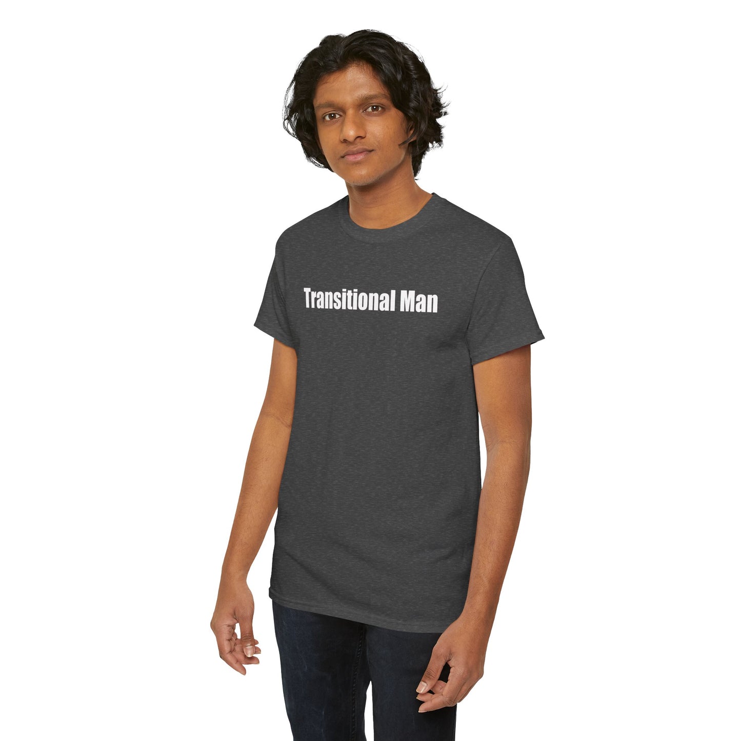 Transitional Man Tee — Bold Text Gender Transition Awareness Shirt Printify