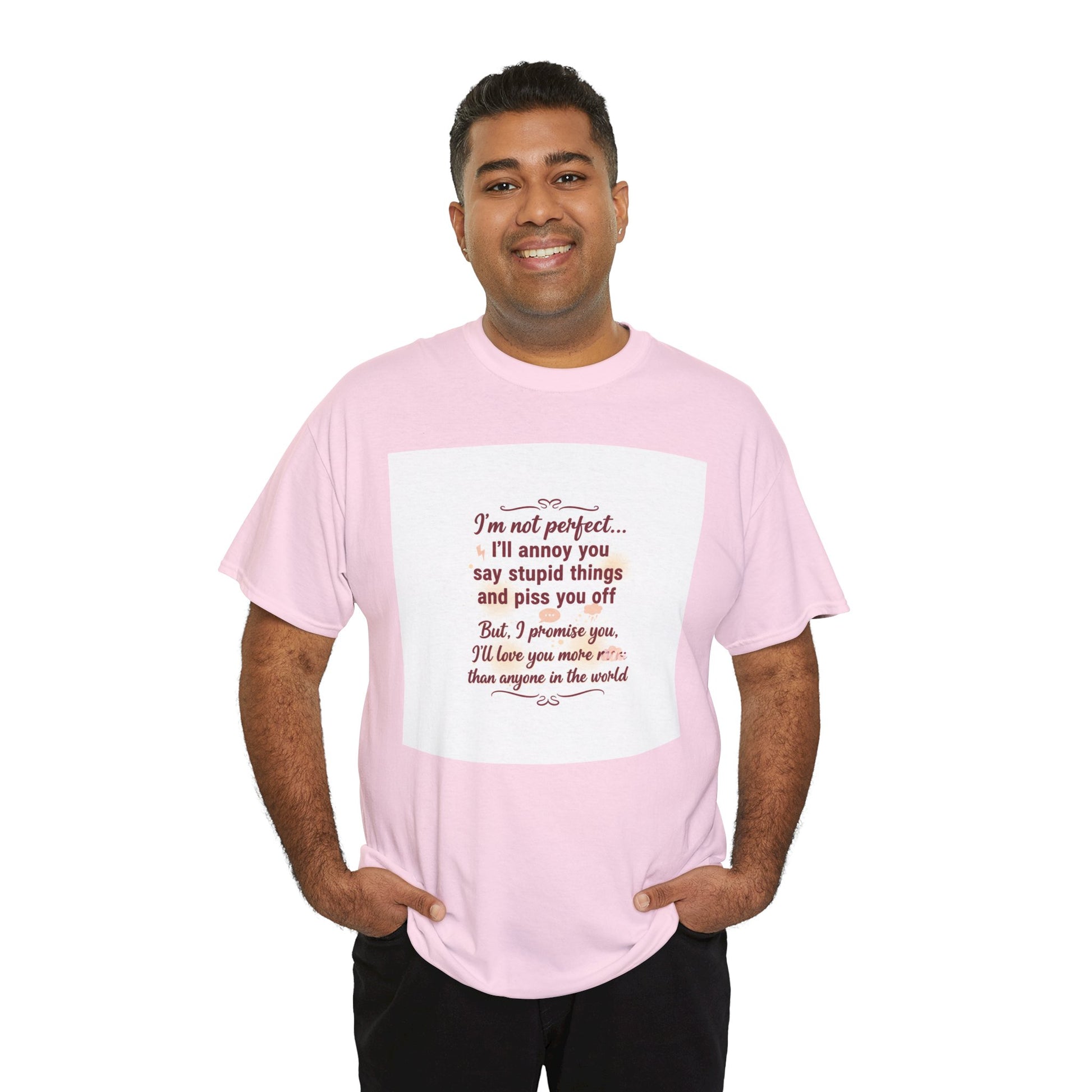 Funny Relationship Tee — “I’m Not Perfect… I’ll Annoy You” Couples T‑Shirt Printify