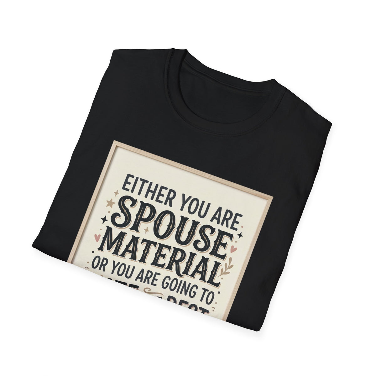 Spouse Material T-Shirt – Funny Relationship Quote Tee