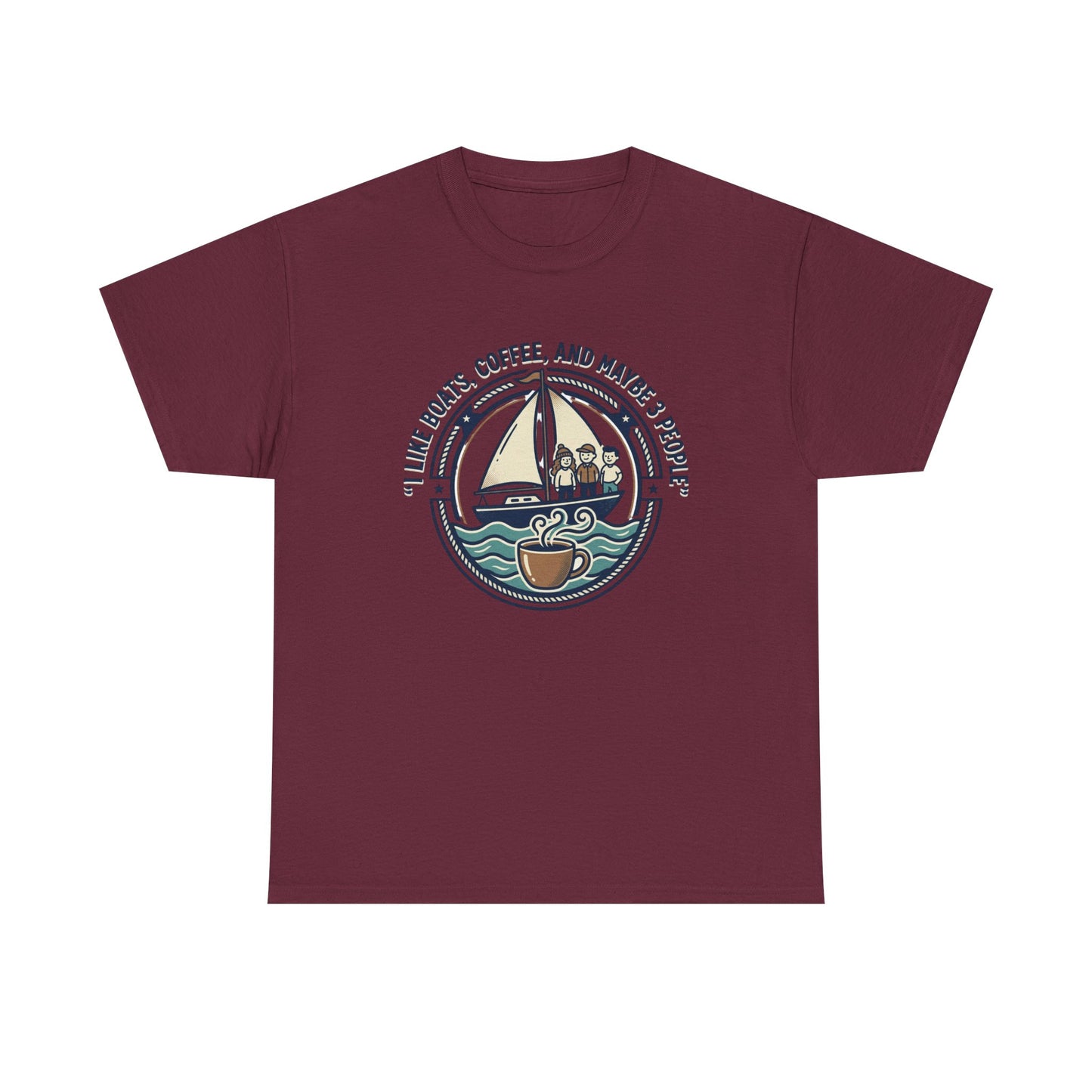 Sailboats & Coffee T‑Shirt — "I Like Boats, Coffee, and Maybe 3 People" Graphic Tee Printify
