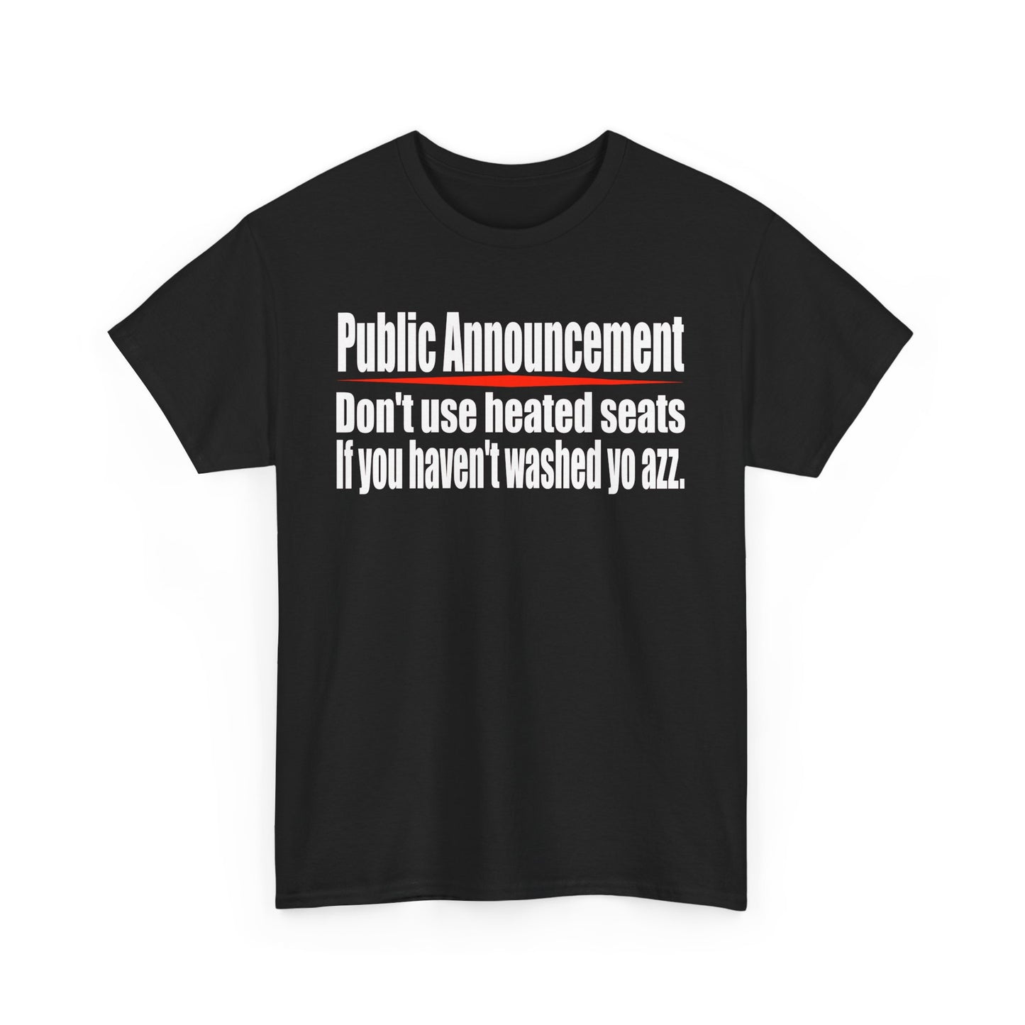 Wash you azz - Casual Everyday Wear
