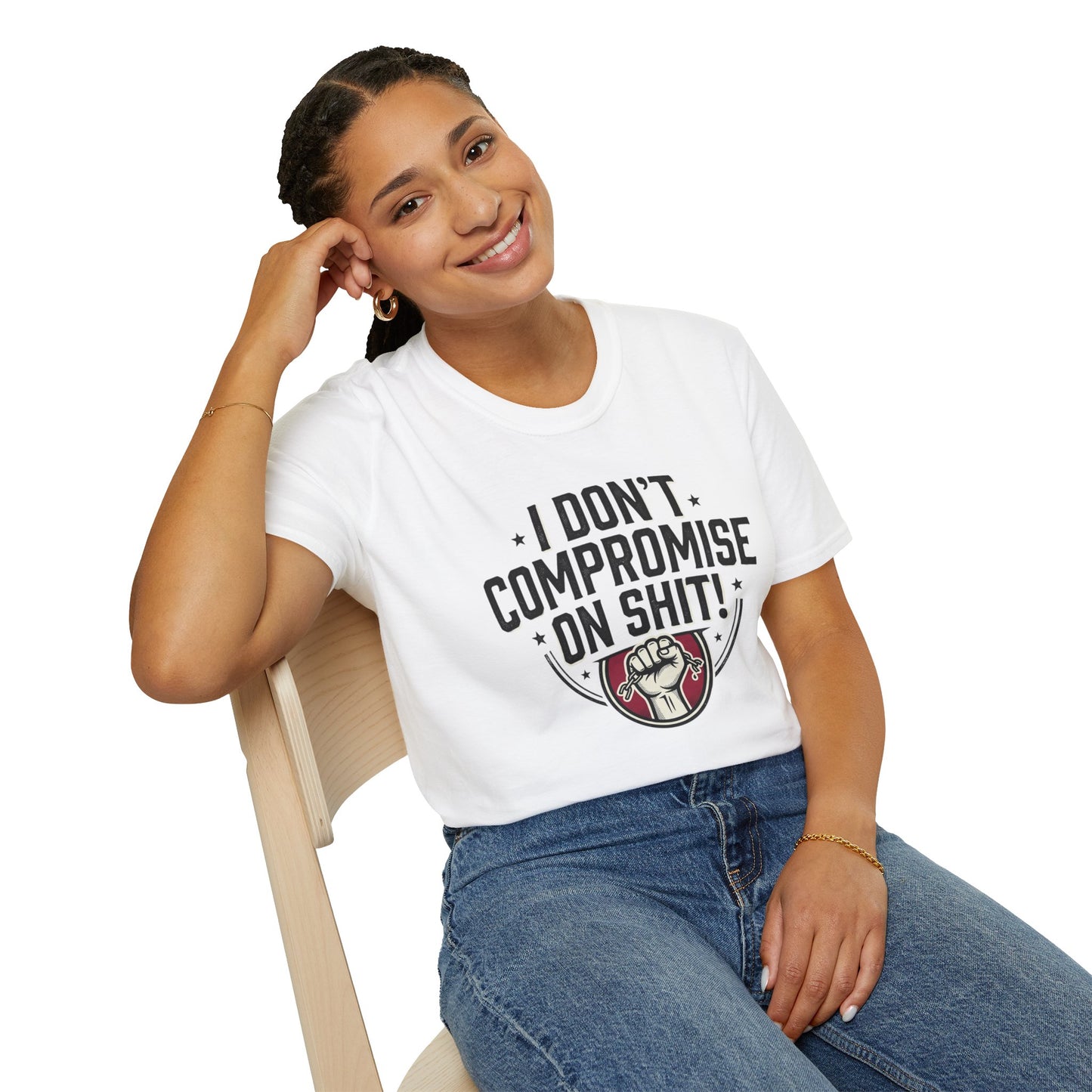 I Don't Compromise On Shit T-Shirt — Bold Fist Graphic Tee for Strong-Willed Adults