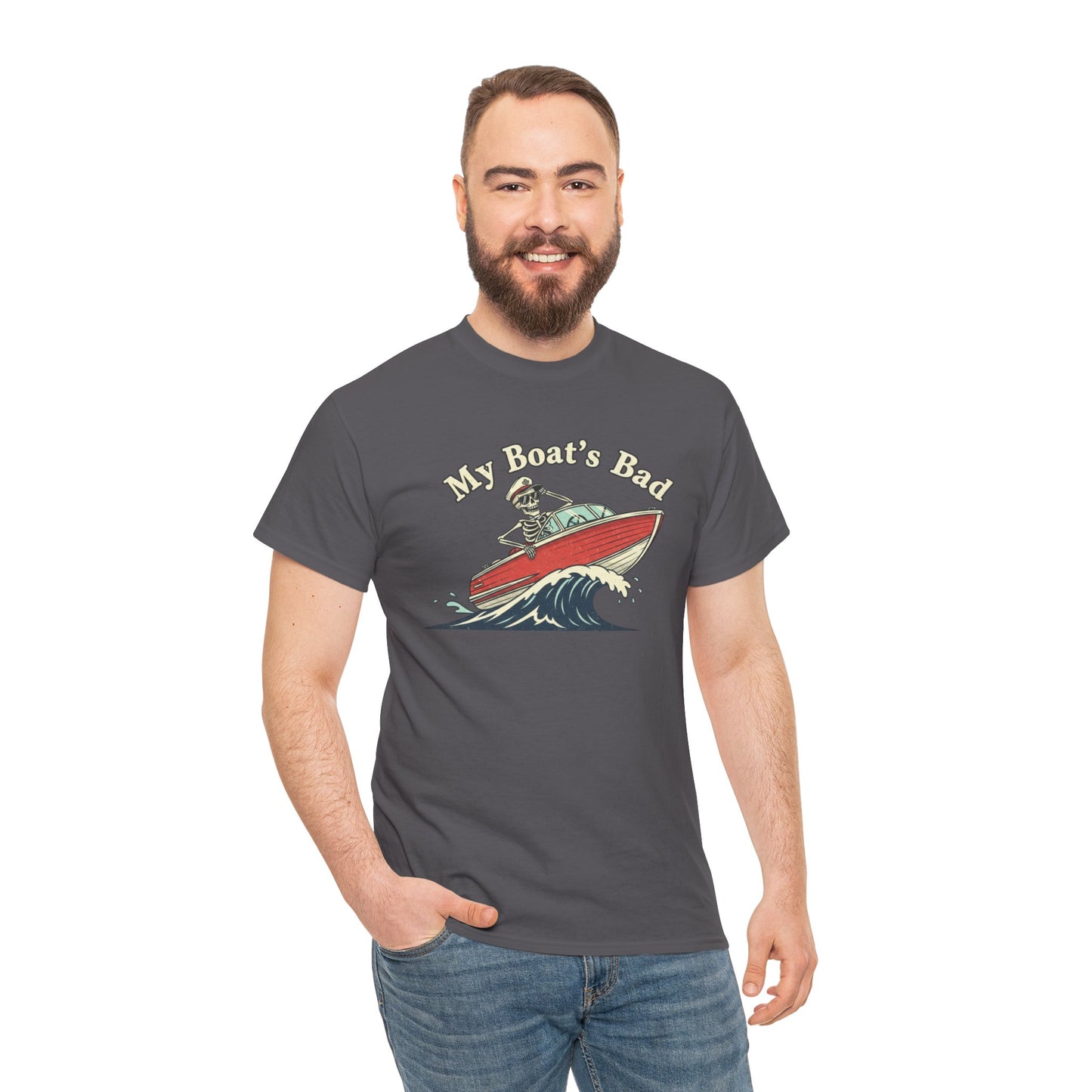 Boat Dad T‑Shirt – “My Boat's Bad” Funny Boating Tee for Dads & Fishermen
