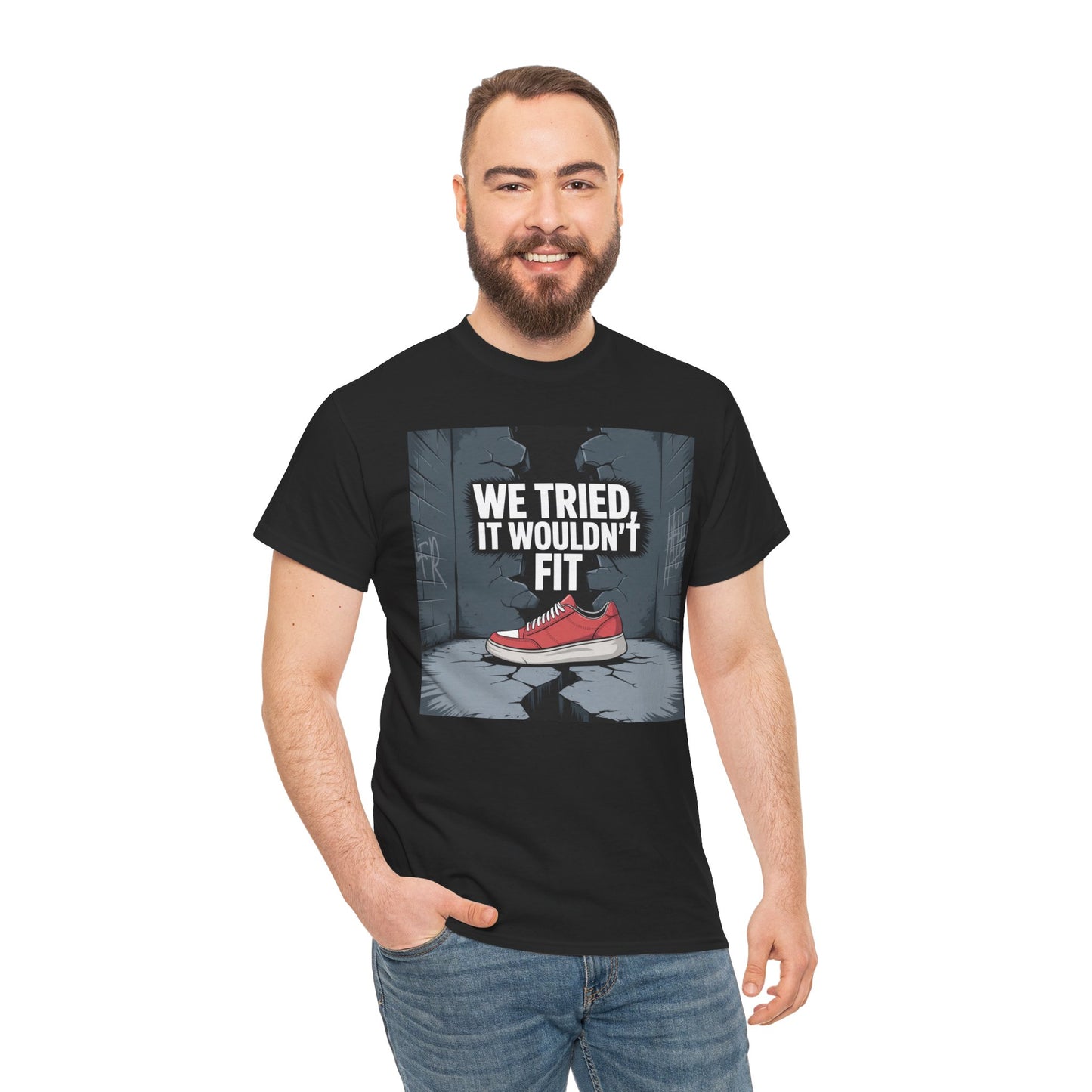 We Tried, It Wouldn't Fit T‑Shirt — Funny Shoe Locker Room Gym Tee Printify