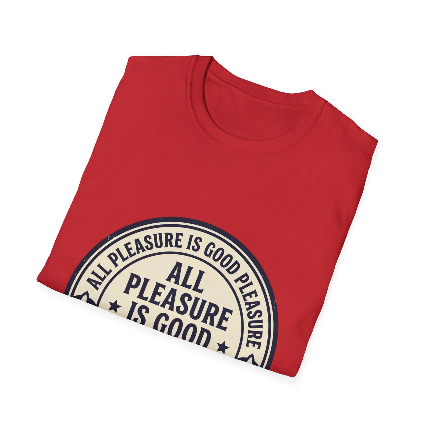 "All Pleasure Is Good Pleasure" Vintage Badge Tee