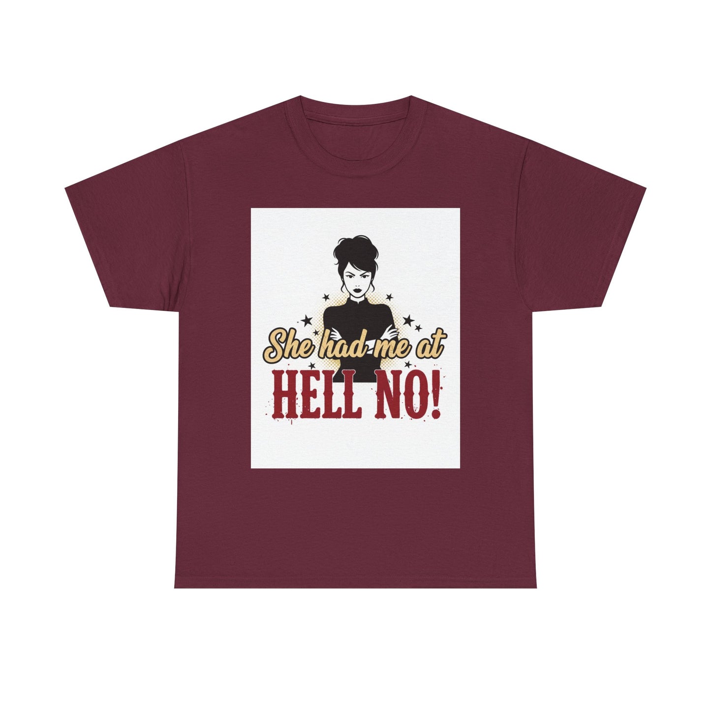 She Had Me At Hell No! Tee – Sassy Retro Graphic T-Shirt