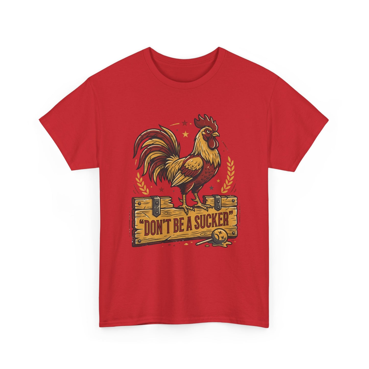 Rooster 'Don't Be a Sucker' Graphic Tee Printify
