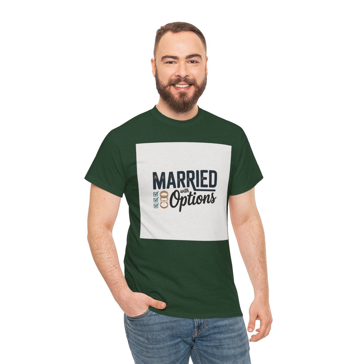 Married (No Other Options) T-Shirt — Funny Marriage Quote Tee