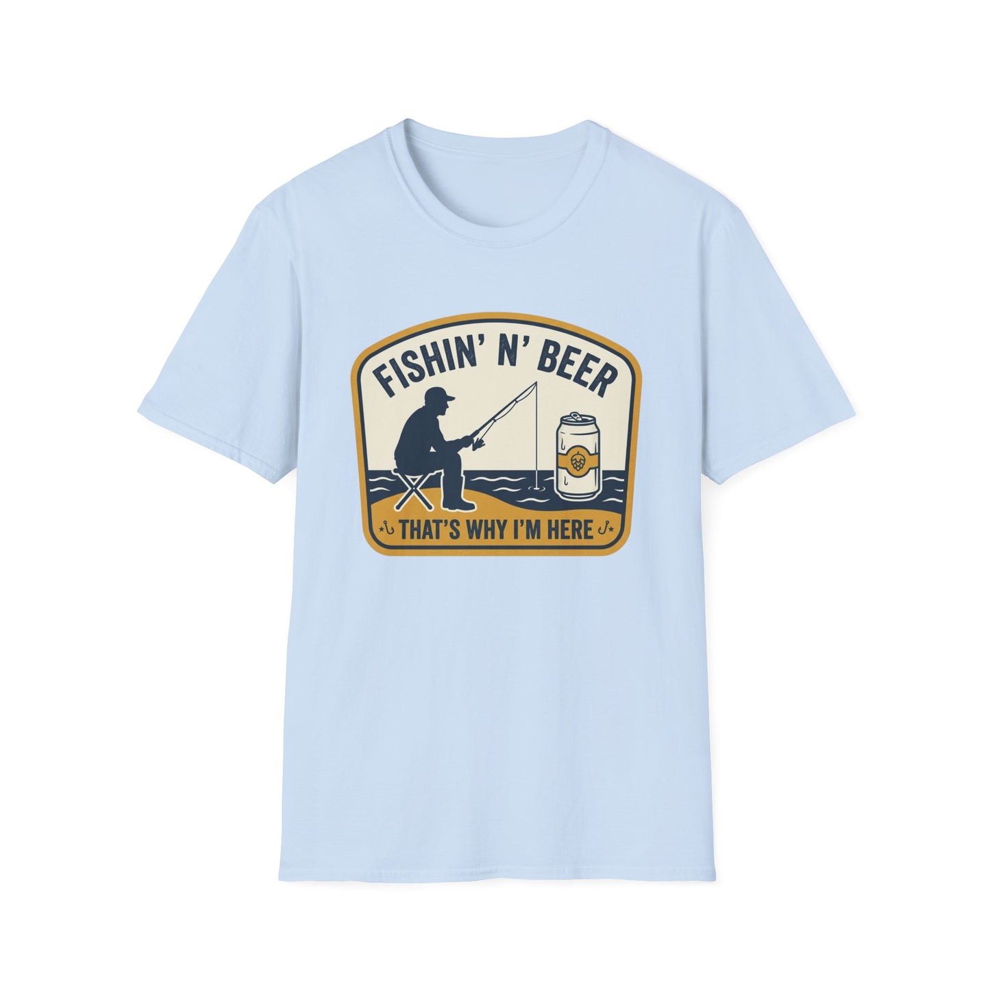Fishing N' Beer T-Shirt — "Fishin' N' Beer That's Why I'm Here" Fishing Graphic Shirt